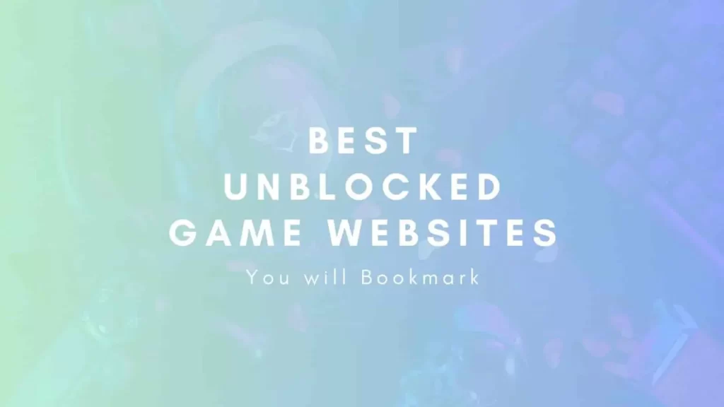 Online Unblocked Games